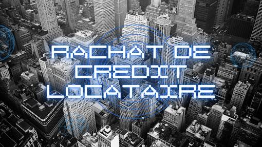 rachat-de-credit-locataire